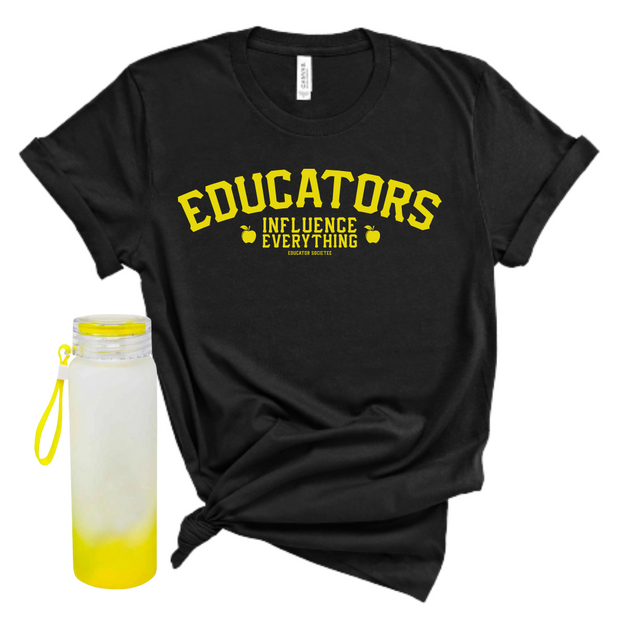 Educators Influence Everything (Include Matching Glass Bottle)